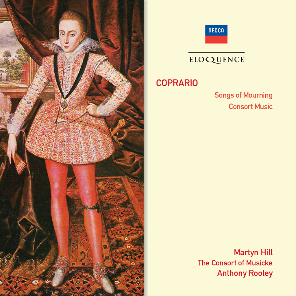 COPRARIO: Songs of Mourning - Hill, Rooley, Jones, The Consort of Musicke