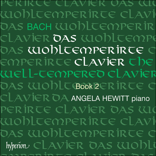 BACH: The Well Tempered Clavier Book 2 - Angela Hewitt