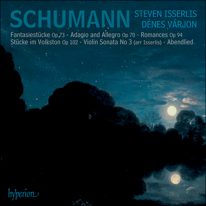 Schumann: Music for Cello & Piano - Steven Isserlis, Dénes Várjon