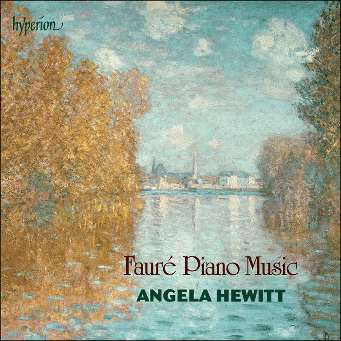 FAURE: Piano Music - Angela Hewitt