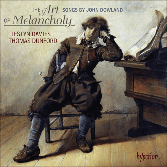 DOWLAND: The Art of Melancholy (Lute Songs) - Iestyn Davies