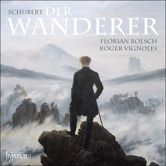 SCHUBERT: Der Wanderer & other songs - Florian Boesch, Roger Vignoles