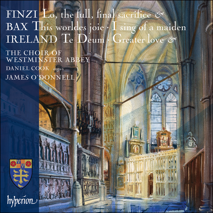 Finzi, Bax & Ireland: Choral Music - Westminster Abbey Choir, James O'Donnell