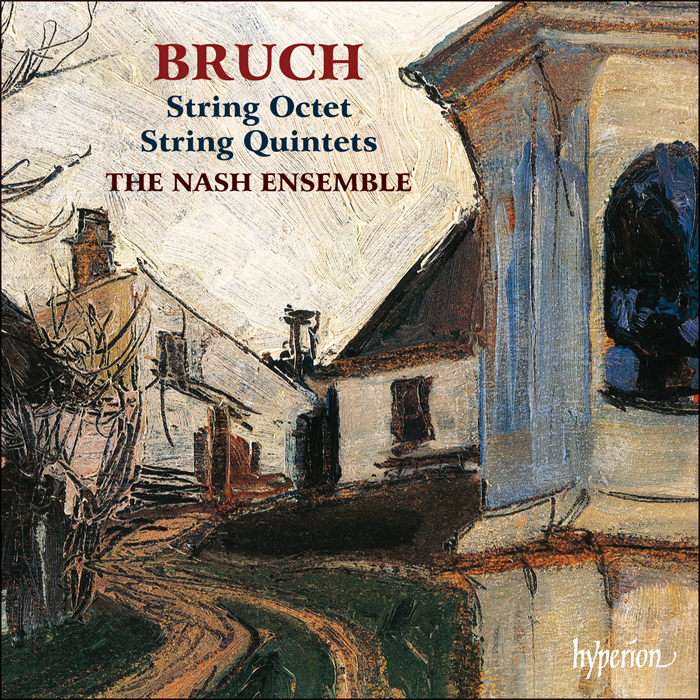 Bruch: String Quintets & Octet - Nash Ensemble