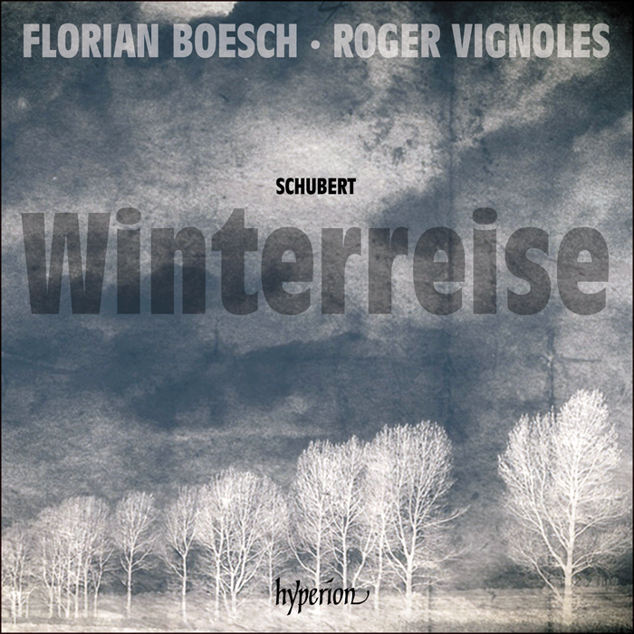 Schubert: Winterreise -  Florian Boesch, Roger Vignoles