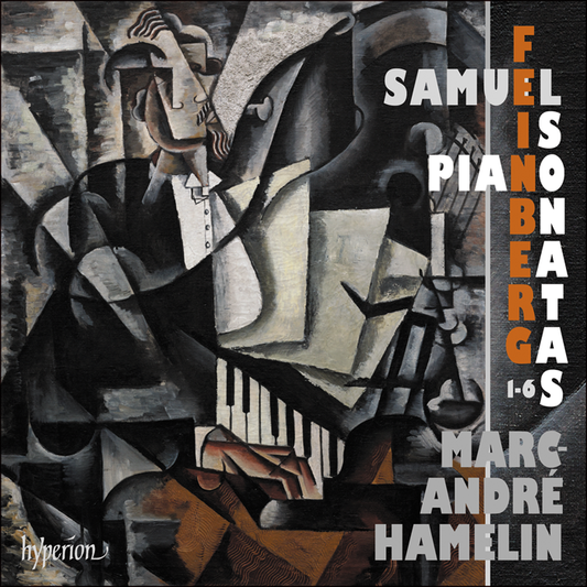 Feinberg: Piano Sonatas Nos 1-6 - Marc-André Hamelin