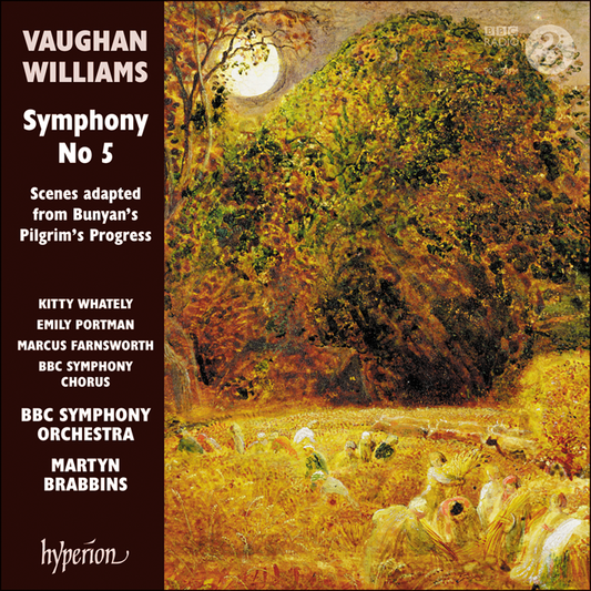 Vaughan Williams: Symphony No. 5 & Scenes adapted from Bunyan's Pilgrim's Progress - BBC Symphony Orchestra, Martyn Brabbins