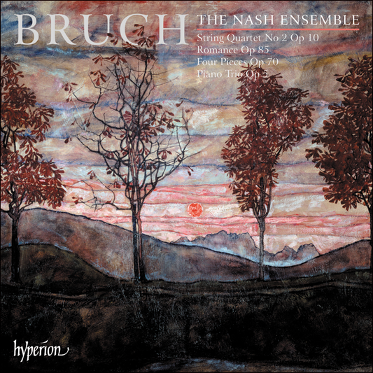 Bruch: Piano Trio & other chamber music - The Nash Ensemble