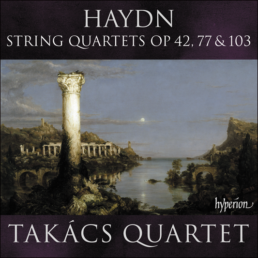 Haydn: String Quartets, Opp 42, 77 & 103 - Takács Quartet