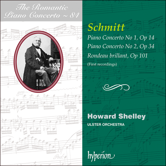 The Romantic Piano Concerto, Vol. 84 - Schmitt: Piano Concertos Howard Shelley, Ulster Orchestra