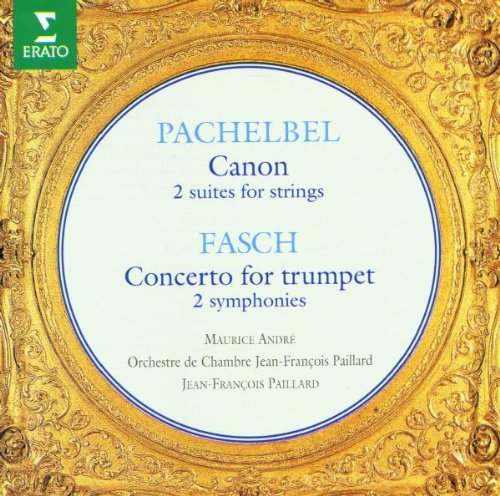 PACHELBEL: Canon; FASCH: Trumpet Concerto - Andre, Paillard, Jean-Francois Paillard Chamber Orchestra