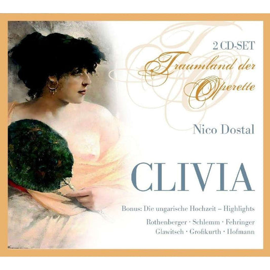 DOSTAL: CLIVIA (COMPLETE); DIE UNGARISCH HOCHZEIT (EXCERPTS) (2 CDS)