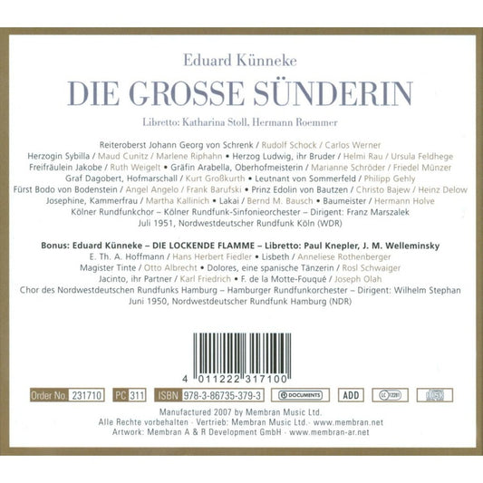 KUNNEKE: DIE GROSSE SUNDERIN; DIE LOCKENDE FLAMME (2 CDS)