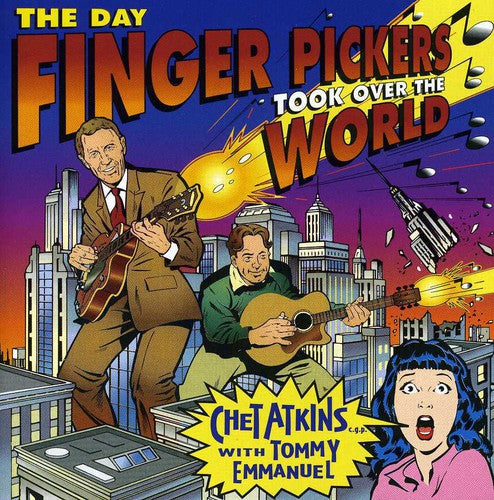 CHET ATKINS with TOMMY EMMANUEL: THE DAY FINGER PICKERS TOOK OVER THE WORLD
