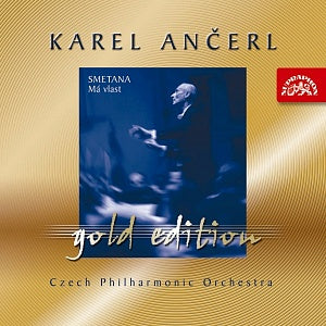 SMETANA: My Country (Karel Ancerl Gold Ed. Vol. 1) - Karel Ancerl, Czech Philharmonic Orchestra