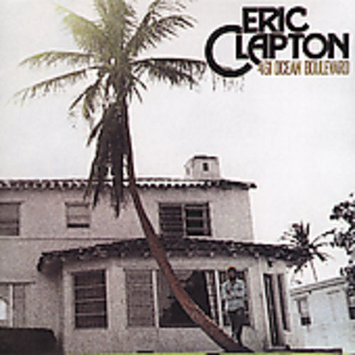 ERIC CLAPTON: 461 OCEAN BOULEVARD
