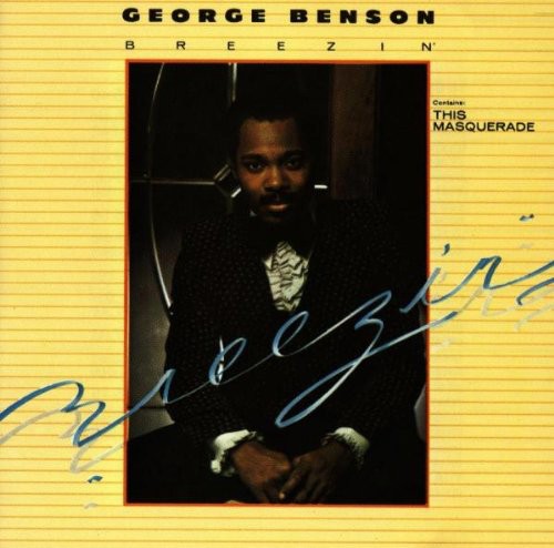 GEORGE BENSON: BREEZIN'