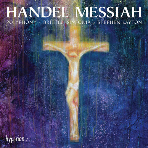 HANDEL: MESSIAH - POLYPHONY, BRITTEN SINFONIA, STEPHEN LAYTON (2 CDS)