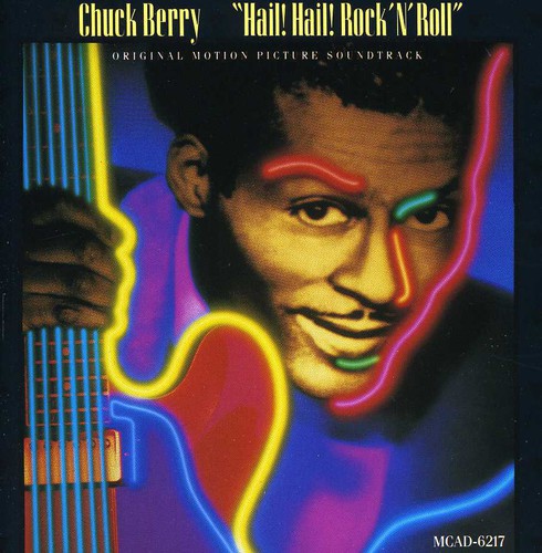 CHUCK BERRY: HAIL HAIL ROCK N ROLL - ORIGINAL SOUNDTRACK