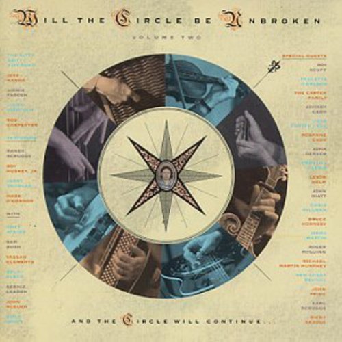 NITTY GRITTY DIRT BAND: WILL CIRCLE BE UNBROKEN, VOLUME 2