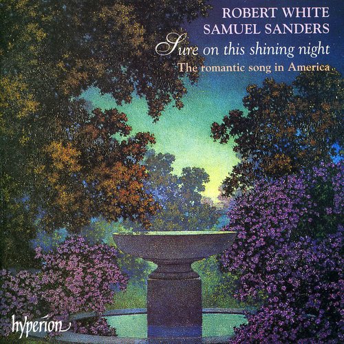 Sure on This Shining Night: The Romantic Song in America - Robert White