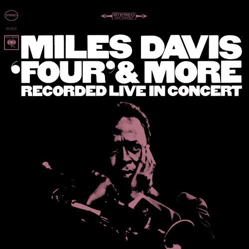 MILES DAVIS: FOUR & MORE - Recorded Live in Concert