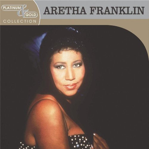 ARETHA FRANKLIN: PLATINUM & GOLD COLLECTION