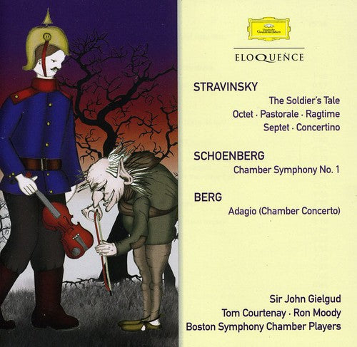 STRAVINSKY: THE SOLDIER'S TALE; OCTET, SEPTET, CONCERTINO, RAGTIME; SCHOENBERG: CHAMBER SYMPHONY NO. 1; BERG: ADAGIO - SIR JOHN GIELGUD, BOSTON SYMPHONY CHAMBER PLAYERS (2 CDS)