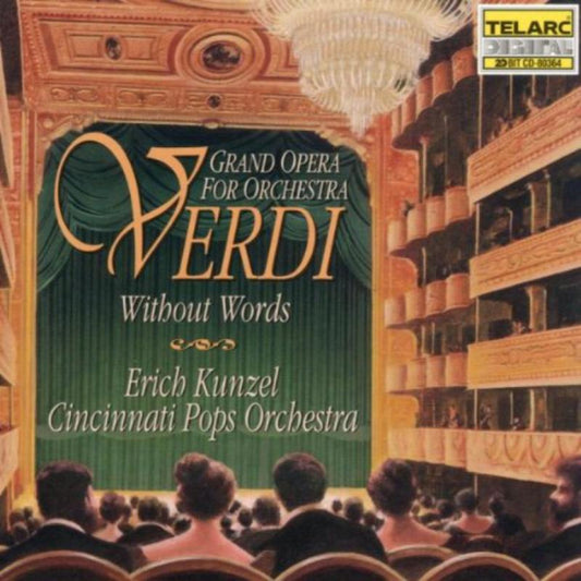 VERDI WITHOUT WORDS - Erich Kunzel, Cincinnati Pops