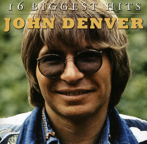 JOHN DENVER: 16 BIGGEST HITS