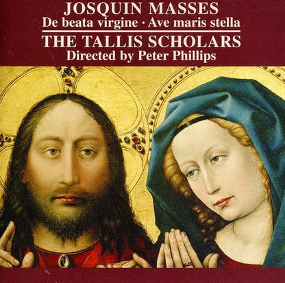 Josquin: Masses de Beata Virgine & Ave Maris Stella - Tallis Scholars