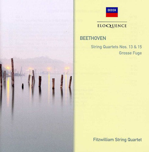 BEETHOVEN: STRING QUARTETS NO. 13 & 15; GROSSE FUGE - FITZWILLIAM STRING QUARTET (2 CDS)