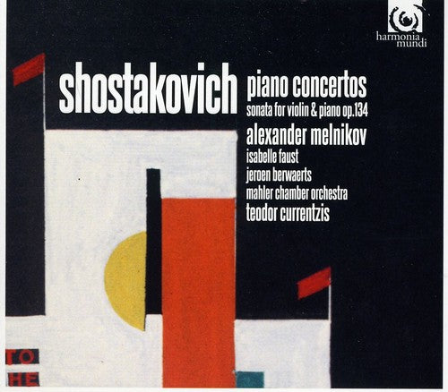 SHOSTAKOVICH: Piano Concertos 1 & 2; Violin Sonata Op 134 - Alexander Melnikov, Isabella Faust