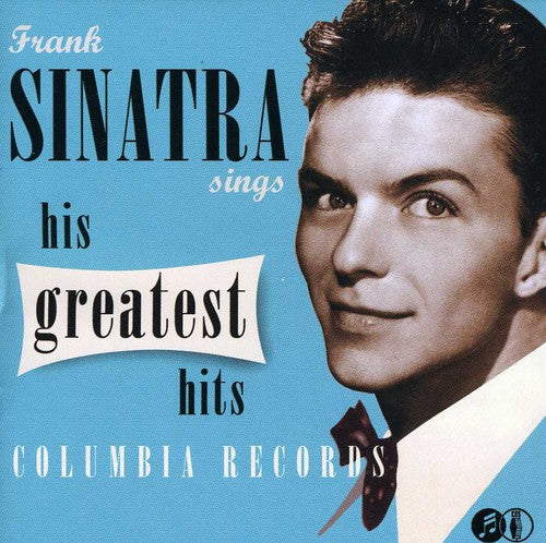 FRANK SINATRA SINGS HIS GREATEST HITS
