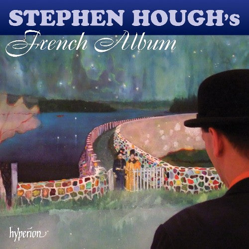 Stephen Hough's French Album - Stephen Hough