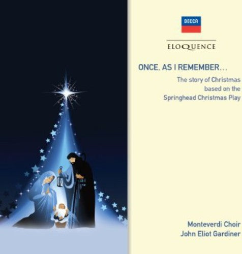 ONCE AS I REMEMBER - JOHN ELIOT GARDINER, MONTEVERDI CHOIR