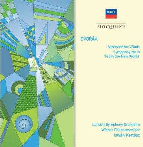 DVORAK: SYMPHONY NO. 9; SERENADE FOR WIND INSTRUMENTS - KERTESZ, VIENNA PHILHARMONIC, LONDON SYMPHONY