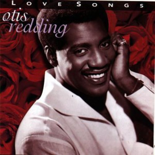 OTIS REDDING: LOVE SONGS