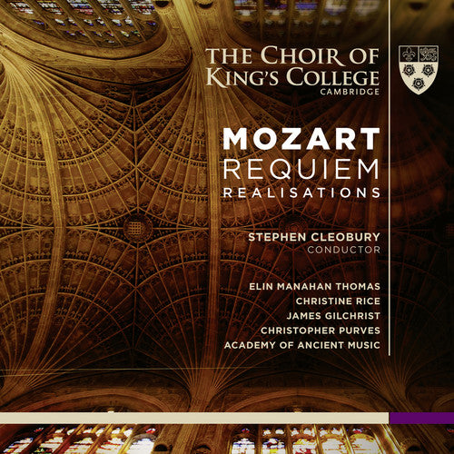 Mozart: Requiem Realisations - King's College Choir of Cambridge, Cleobury (1 CD + 1 SACD)