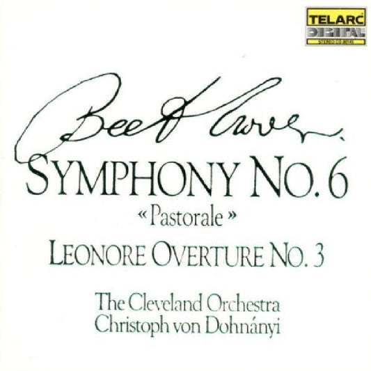 BEETHOVEN: SYMPHONY NO. 6 "PASTORALE", LEONORE OVERTURE -