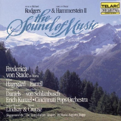 RODGERS & HAMMERSTEIN: THE SOUND OF MUSIC - Kunzel, von Stade, Hagegard, Cincinnati Pops