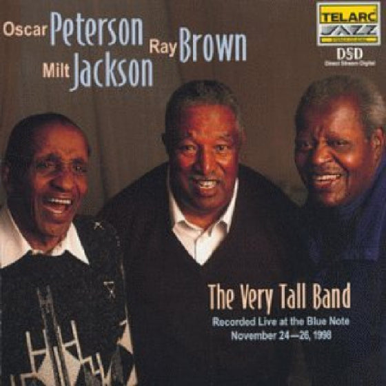 OSCAR PETERSON, MILT JACKSON, RAY BROWN: THE VERY TALL BAND