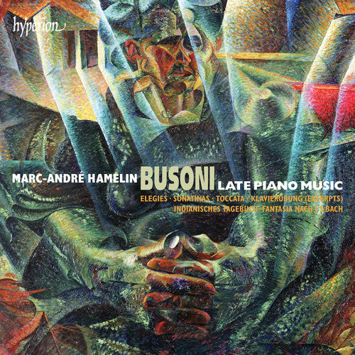 BUSONI: Late Piano Music - Marc-Andre Hamelin (3 CDs)