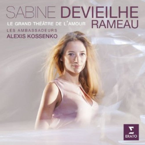 RAMEAU: Le Grand Theatre de L'amour - Sabine Deieilhe, Les Ambassadors