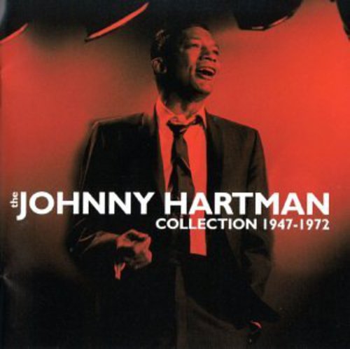 JOHNNY HARTMAN: COLLECTION: 1947-1972 (2 CDS)