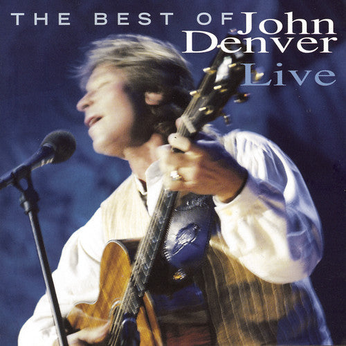 JOHN DENVER: BEST OF LIVE