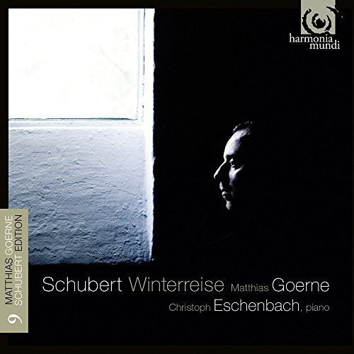 Schubert: Winterreise - Matthias Goerne, Christoph Eschenbach (Schubert Edition 9)