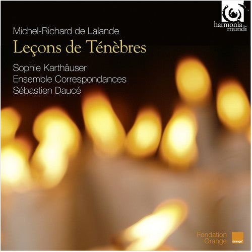 DE LALANDE: Lecons de Tenebres - Ensemble Correspondances