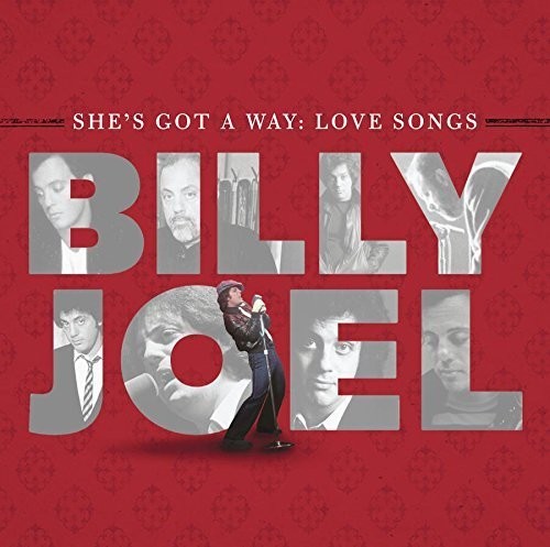 BILLY JOEL: SHE'S GOT A WAY - LOVE SONGS