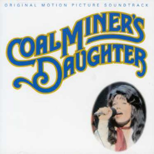 COAL MINER'S DAUGHTER (ORIGINAL SOUNDTRACK)
